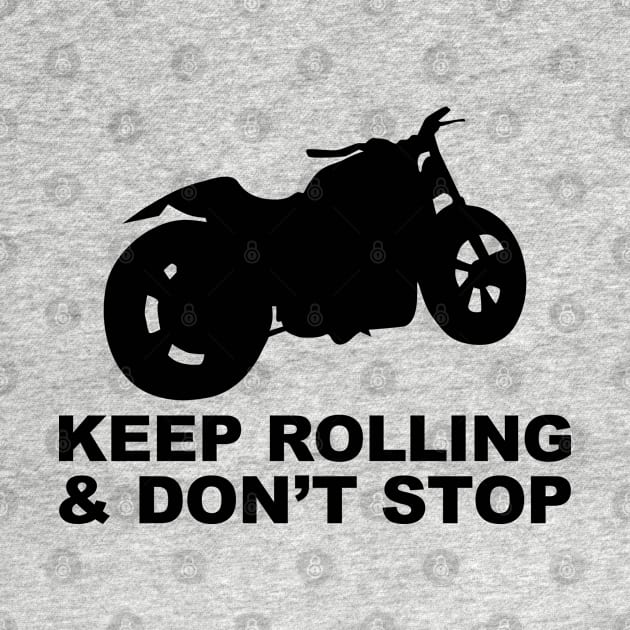 Keep rolling and don't stop by labelia